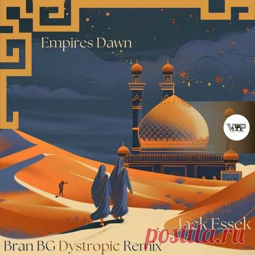 Jack Essek - Empires Dawn free download mp3 music 320kbps