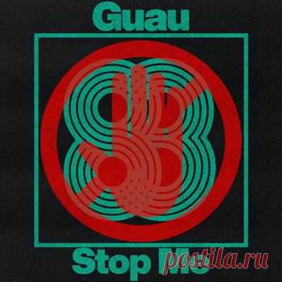 Guau - Stop Me