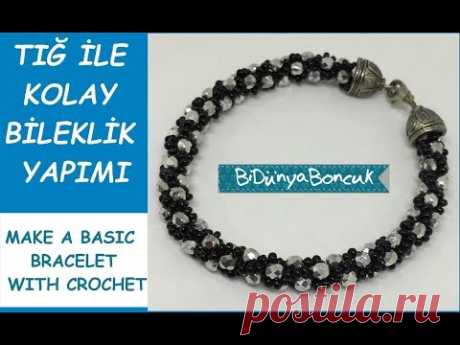 Öğretici Video-Tığ ile Basit Bileklik Yapımı/How to Make #BasicBracelet with Crochet #TurkishCrochet