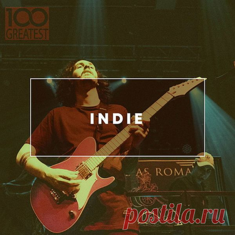 100 Greatest Indie: The Best Guitar Pop Rock (Mp3) Исполнитель: Various ArtistНазвание: 100 Greatest Indie: The Best Guitar Pop RockДата релиза: 2019Жанр: Rock, Indie, Pop RockКоличество композиций: 100Формат | Качество: MP3 | 320 kbpsПродолжительность: 06:29:30Размер: 911 MB (+3%)TrackList:001. Blur - Parklife002. The Smiths - This Charming Man