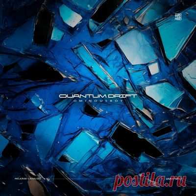 Ominousboy – Quantum Drift