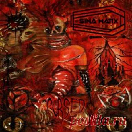 Sina Matix - Cursed (2025) [EP] Artist: Sina Matix Album: Cursed Year: 2025 Country: USA Style: EBM, Industrial