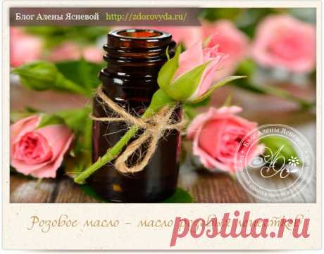 О том,как сделать розовое масло и о его волшебных свойствах