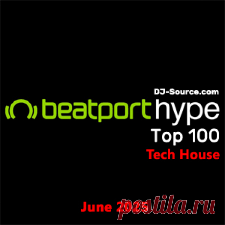 Beatport Hype Top 100 Tech House June 2025 - DJ-Source.com