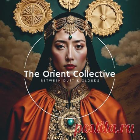 VA - The Orient Collective Between Dust & Clouds [TOC085] Artist: Various Performers (Marga Sol, Mikhail Catan, Tibetania, etc.) Title: The Orient Collective: Between Dust & Clouds Label: The Orient Collective Catalog #: TOC085 Style: Organic House / Downtempo / Ethnic / Deep House Release Date: 08 May 2026 Quality: 320 Tracks: 12 Total Time: 71:03 Min Size: ~160 MB — download MP3 & FLAC 320kbps. Fresh releases on Musicvibez