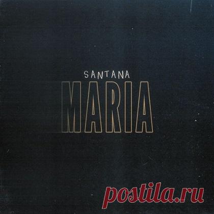 Santana - Maria (Casa Mata Remix) [ WAV/ MP3] free download mp3 music 320kbps