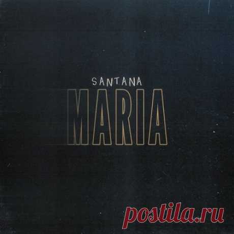 Santana - Maria (Casa Mata Remix) [ WAV/ MP3] free download mp3 music 320kbps