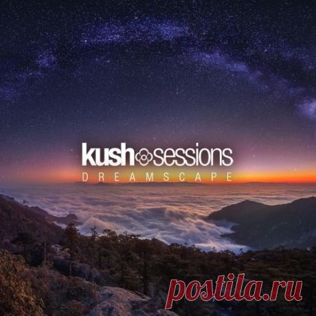 Kushsession: Dreamscape Part IV (Deep Liquid Drum & Bass Mix) Download