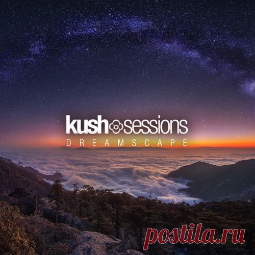 Kushsession: Dreamscape Part IV (Deep Liquid Drum & Bass Mix) Download
