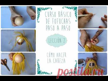 Curso básico de fofuchas paso a paso. LECCIÓN 2: Cómo hacer la cabeza