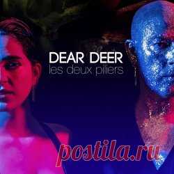 Dear Deer - Les Deux Piliers (2025) [Single] Artist: Dear Deer Album: Les Deux Piliers Year: 2025 Country: France Style: Post-Punk, New Wave, Coldwave