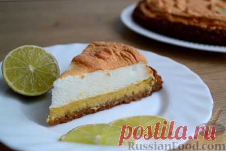 Рецепт: Лаймовый пирог с меренгой на RussianFood.com