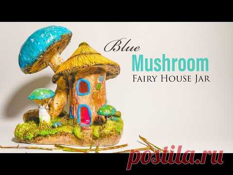 Blue Mushroom Fairy House DIY Jar - Air Dry Clay Tutorial