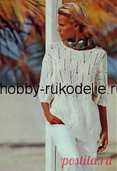 Хобби (рукоделие своими руками): вышивка, вязание » Архив блога » Белый пуловер – вязание спицами по ажурной схеме