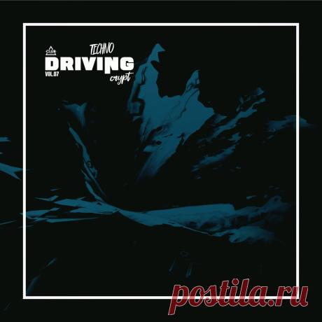 VA - Technocrypt Driving, Vol.07 CSCOMP3827 » MinimalFreaks.co