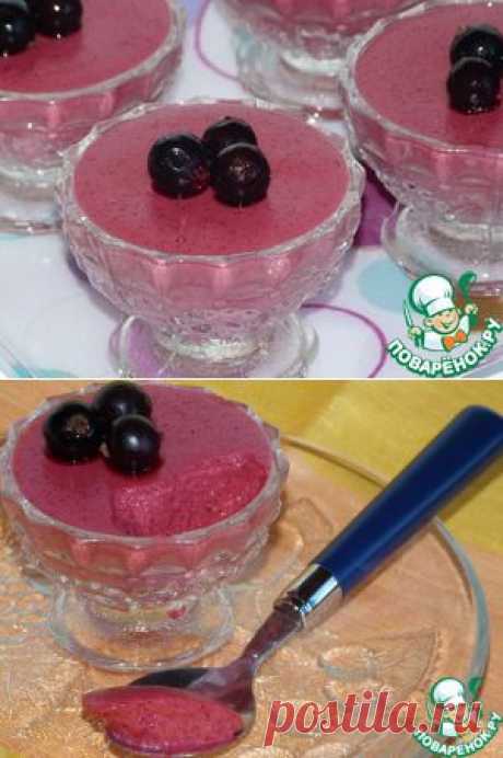 Мусс из чёрной смородины на манке - кулинарный