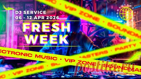 VIP - Fresh Week DJ Service 06 - 12 April 2026 | DJ | SoundMasters | Service