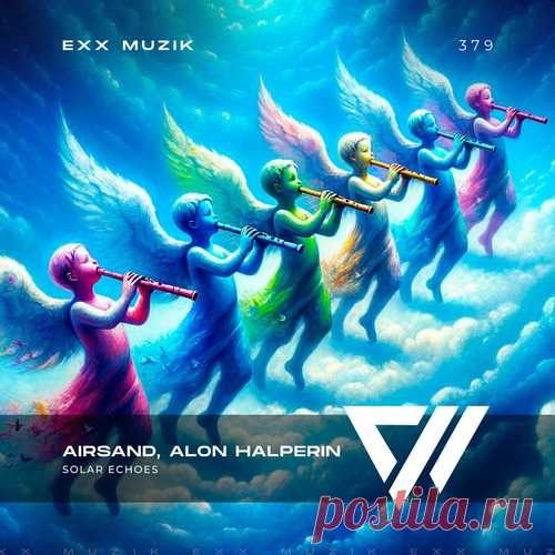 Airsand & Alon Halperin – Solar Echoes [EXX379] free download mp3 music 320kbps