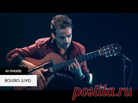 40 FINGERS - Bolero (Live)
