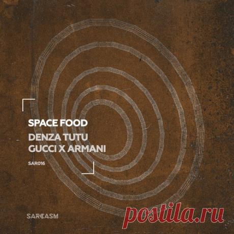 Space Food – Denza Tutu [SAR016] free download mp3 music 320kbps