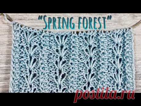 Нежный УЗОР СПИЦАМИ &quot;SPRING FOREST&quot; / HOW TO KNIT / PATTERN FOR SCARF, CARDIGAN