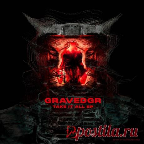 GRAVEDGR, GRAVEDGR feat Angel Canon - Take It All [Blackworks]