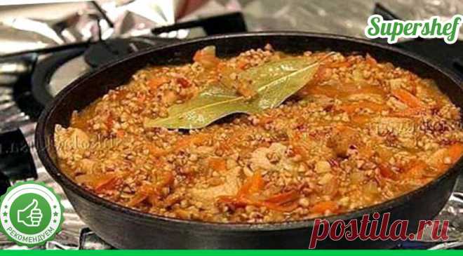 Гречка по-купечески, которой пользуются во всех странах мира - СУПЕР ШЕФ