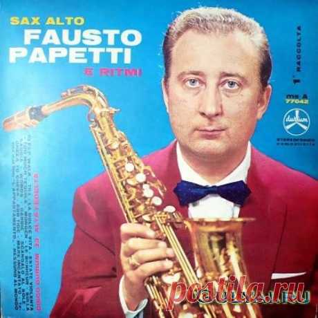 «Папетти Фаусто » 4777 песен слушать онлайн или скачать mp3 + 21 288 видео-роликов: итальянский альтовый саксофонист