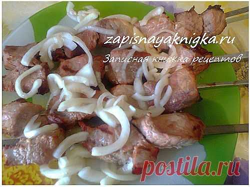 Шашлык в духовке | Записная книжка рецептов Анюты