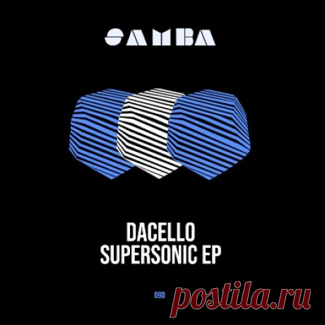 Dacello - Supersonic EP