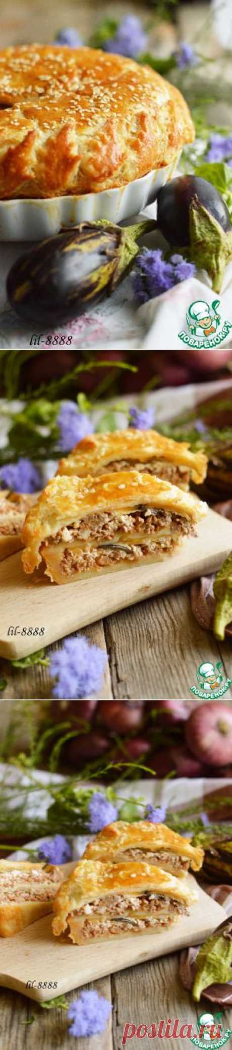 Слоеный пирог с мясом и баклажанами - кулинарный рецепт