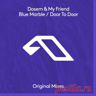 Dosem & My Friend – Blue Marble / Door To Door - FLAC Music