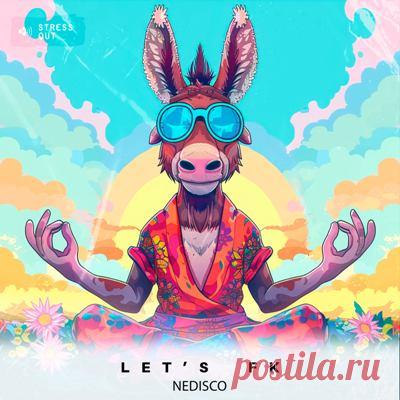 Nedisco – Let’s F*K (Extended Mix)