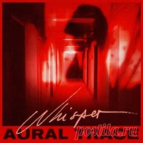 Aural Trace - Whisper (2024) [EP] Artist: Aural Trace Album: Whisper Year: 2024 Country: Germany Style: Electro, Synthwave