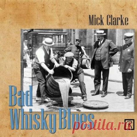 Download Mick Clarke – Bad Whisky Blues (compilation) 2025 Artist: Mick Clarke Album: Bad Whisky Blues Country: UK Genre: Blues-rock Year: 2025 Format: MP3 CBR 320 kbps Size: 97.3 MB Country: United Kingdom