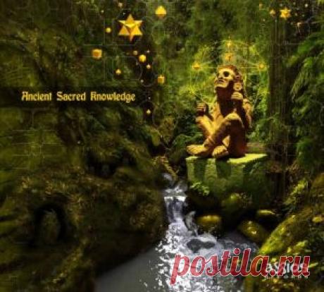 Ancient Sacred Knowledge (Сборник | MP3 | 2018) через торрент
