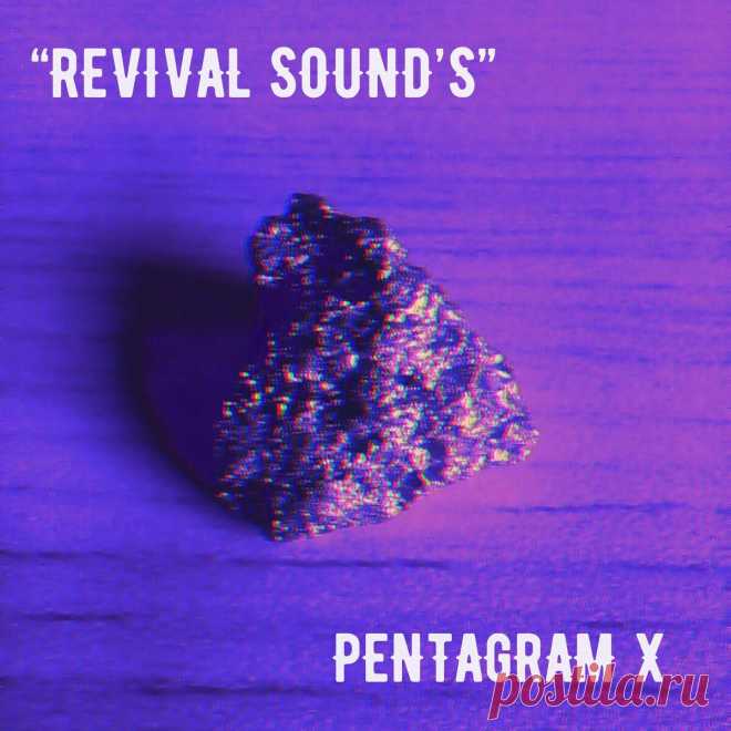 Pentagram X - Revival Sound’s (2024) 320kbps / FLAC