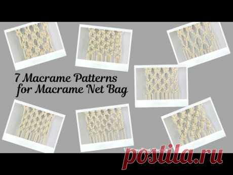7 Macrame Patterns for Macrame Bag/ Unusual and Beautiful Macrame Patterns to create Macrame Net Bag