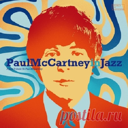 Download Paul McCartney in Jazz: A Jazz Tribute to Paul McCartney (2023) Label:Wagram Music – 3437432 Series:In Jazz Collection Format:CD, Compilation Country:France Released: Jul 28, 2023Genre: JazzGenre: Jazz Quality: FLAC 16 bit / 44.1 kHz