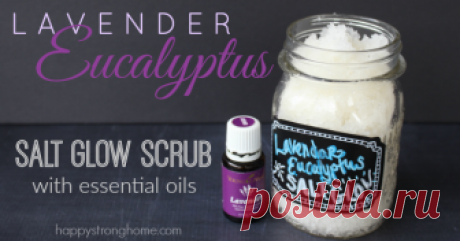 DIY Lavender Eucalyptus Salt Glow Scrub Essential oils and rich almond and Vitamin E oils support healthy skin!