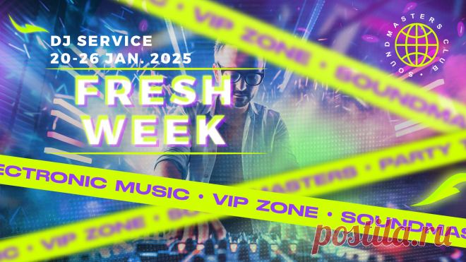 VIP - Fresh Week DJ Service 20 - 26 January 2025 | DJ | SoundMasters | Форум