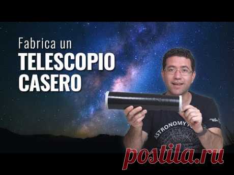 ¿Quieres un telescopio? Mejor fabrica uno casero