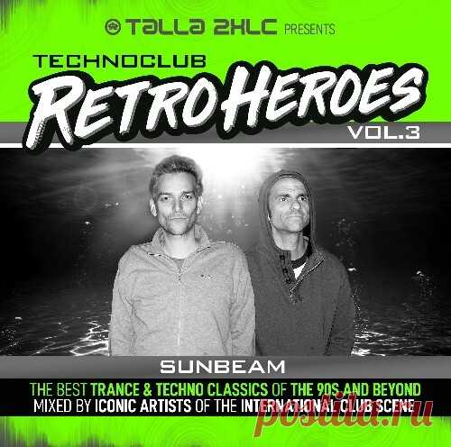TALLA 2XLC Presents Techno Club Retroheroes Vol. 3 (2025) free download mp3 music 320kbps
