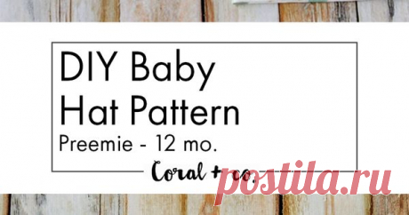 DIY Baby Hat Sewing Pattern and Tutorial in sizes PreEmie - 12 Months.