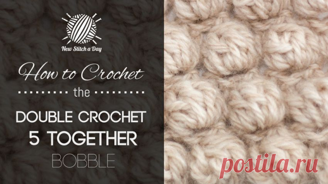 How to Crochet the Double Crochet 5 Together Bobble NewStitchaDay.com
