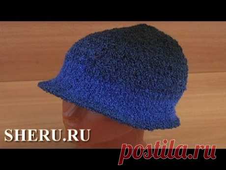 Шляпка классическая крючком Урок 38 часть 2 из 2 şapka modelleri - YouTube