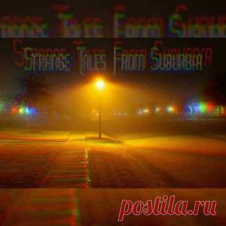 Vector Hold - Strange Tales From Suburbia (2024) Artist: Vector Hold Album: Strange Tales From Suburbia Year: 2024 Country: USA Style: Electro, Synthwave