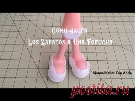 Como Hacer los Zapatos a Una Fofucha | Manualidades Con Adela