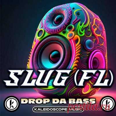 SluG (FL) – Drop Da Bass