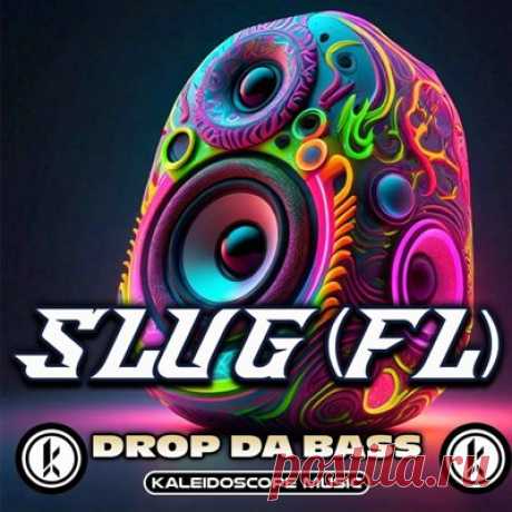 SluG (FL) – Drop Da Bass